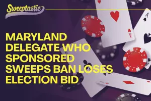 Maryland Delegate Who Sponsored Sweepstakes Casino Ban Loses Election Bid