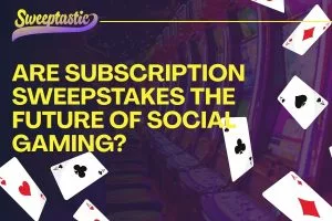 Are Subscription Sweepstakes the Future of Social Gaming