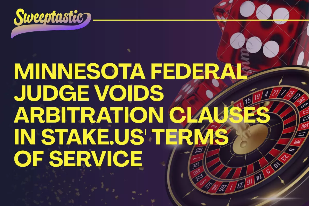 Minnesota Federal Judge Voids Arbitration Clauses in Stake.us
